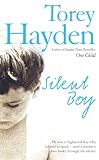 Silent Boy: He Was a Frightened Boy Who Refused to Speak - Until a Teachers Love Broke Through the Silence