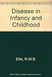 Disease in infancy and childhood