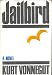 Jailbird: A Novel (Hardcover)