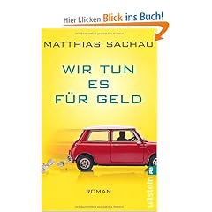 Wir tun es f�r Geld
