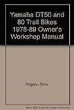 Yamaha DT50 & 80 trail bikes owners workshop manual