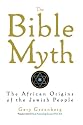 The Bible Myth: The African Origins of the Jewish People