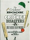 The Cricketer book of cricket disasters and bizarre records