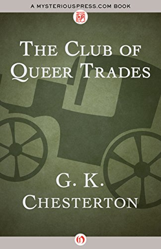 The Club of Queer Trades, by G. K. Chesterton