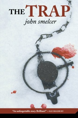 The Trap, by John Smelcer