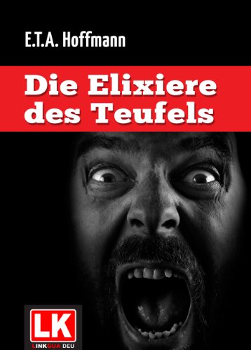 Die Elixiere des Teufels (Kommentierte Ausgabe) (German Edition)