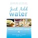 Just Add Water How to Use Dehydrated Food and TVP