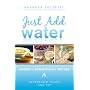Just Add Water How to Use Dehydrated Food and TVP