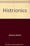Histrionics : Roderick Buchanan