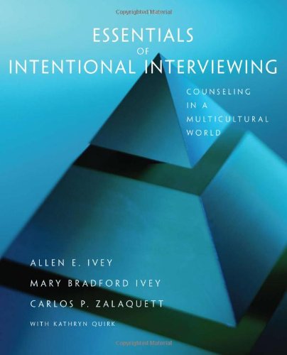 Essentials of Intentional Interviewing: Counseling in a...