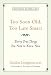 Too Soon Old, Too Late Smart: Thirty True Things You Need to Know Now