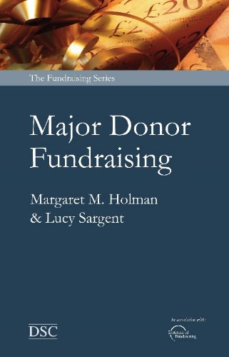 Major Donor Fundraising (Fundraising Series)