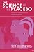 Science of the Placebo: Toward an Interdisciplinanary Research Agenda