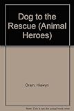 Dog to the rescue