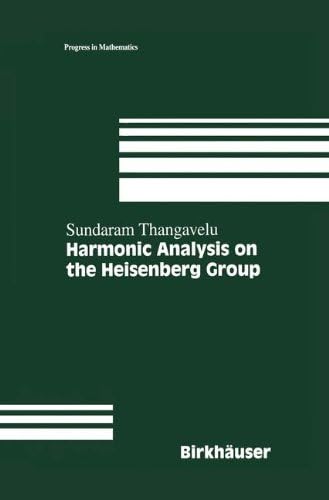 Harmonic Analysis on the Heisenberg Group (Progress in Mathematics (159))