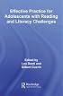 Effective Practice for Adolescents with Reading and Literacy Challenges