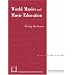 World Musics and Music Education: Facing the Issues