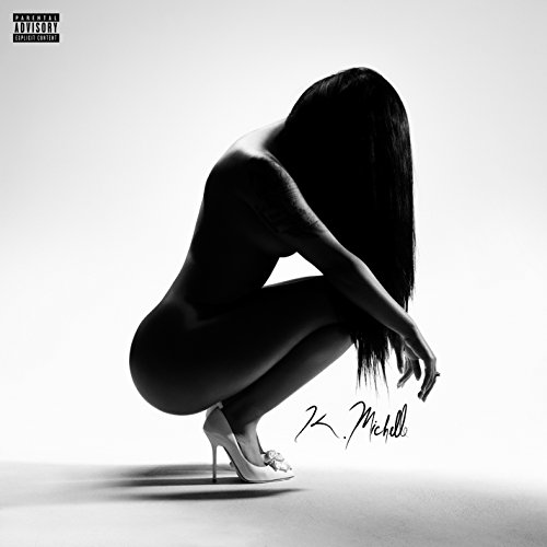 K. Michelle - Drake Would Love Me Lyrics - Zortam Music
