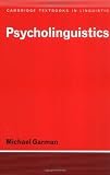 Psycholinguistics (Cambridge Textbooks in Linguistics)