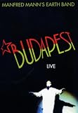 Manfred Manns Earth Band - Live In Budapest [DVD]