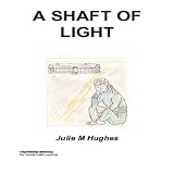 A Shaft of Light