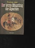 Produkt-Bild: Jeier der letzte H&auml;uptling der Apachen, Blanvalet, 1977, 125 Seiten, Bilder, Gebrauchsspuren, gebunden