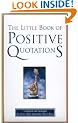 The Little Book of Positive Quotations