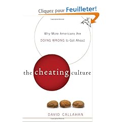 The Cheating Culture: Why More Americans Are Doing Wrong to Get Ahead