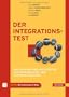 Der Integrationstest: Von Entwurf und Architektur zur Komponenten- und Systemintegration