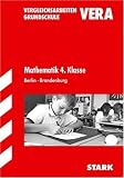 Vergleichsarbeiten Grundschule: Mathematik 4 - Klasse - Berlin und Brandenburg (Lernmaterialien) - Christine Br&uuml;ning