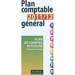 Plan comptable g�n�ral 2011/2012 - 12�me �dition - Plan comptable actualis�