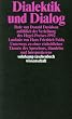 Dialektik und Dialog: Rede anl��lich der Verleihung des Hegel-Preises 1992 (suhrkamp taschenbuch wissenschaft)