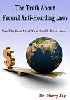 The Truth About Federal Anti-Hoarding Laws (Government in America)