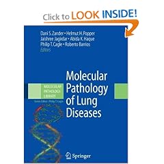 Molecular Pathology of Lung Diseases (Molecular Pathology Library) by Dani S. Zander, Helmut Popper, Jaishree Jagirdar and Abida Haque
