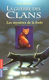 La guerre des clans, Tome 3 : Les mystères de la fôret