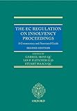 The EC Regulation on Insolvency Proceedings : a commentary and annotated guide