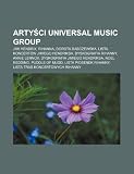 Arty CI Universal Music Group: Jimi Hendrix, Rihanna, Dorota Rabczewska, Lista Koncert W Jimiego Hendriksa, Dyskografia Rihanny, Annie Lennox