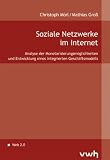 soziale,netzwerke,im,internet:,eine,analyse,der,monetarisierungsmoeglichkeiten,und,die,entwicklung,eines,integrierten,geschaeftsmodells