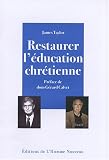 Restaurer l éducation chrétienne