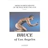 Bruce of Los Angeles: American Photography of the Male Nude 1940-1970: Volume I