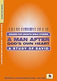 A man after God's own heart : Bible studies to impact the lives of ordinary people