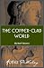 The Copper-Clad World + 3 Other Short Stories