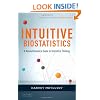 Intuitive Biostatistics: A Nonmathematical Guide to Statistical Thinking