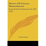 history of scituate massachusetts from its first settlement to 1831 1831