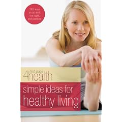 Simple Ideas For Healthy Living (First Place 4 Health) (First Place 4 Health)