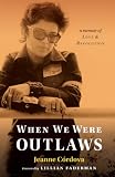 When We Were Outlaws