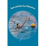 sam and the sea monsters a water polo story