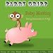 Baby Monkey (Going Backwards On A Pig) - Parry Gripp
