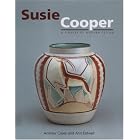 Susie Cooper - A Pioneer for Modern Design: A Pioneer for Modern Design by Andrew Casey