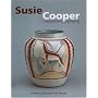 Susie Cooper - A Pioneer for Modern Design: A Pioneer for Modern Design